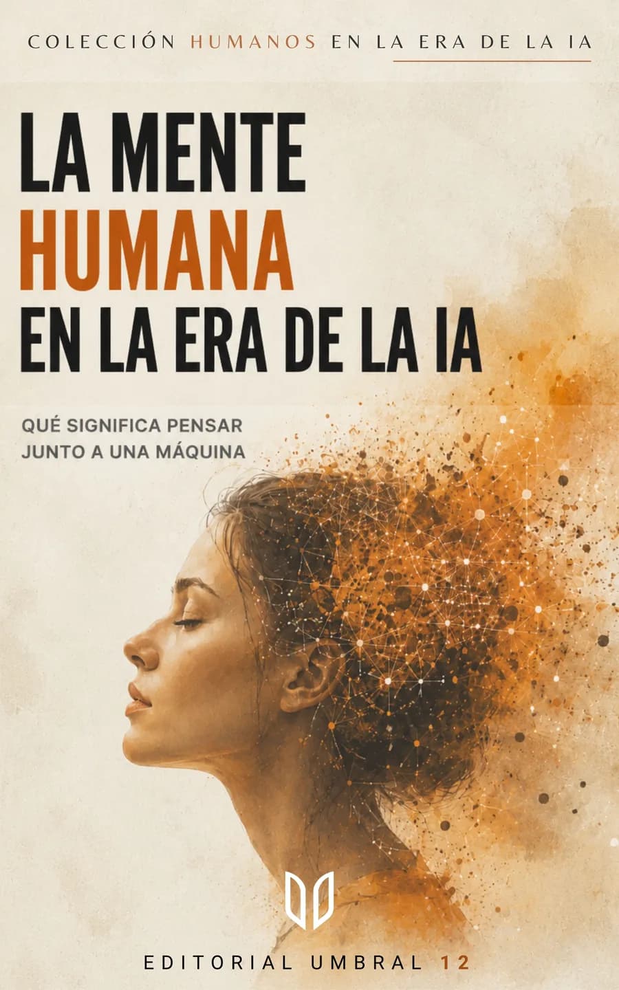 Portada de La mente humana en la era de la IA, Amadeo Acevedo Santelices